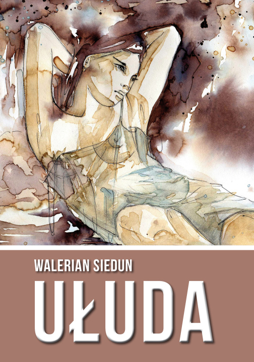 Kniha Ułuda Walerian Siedun