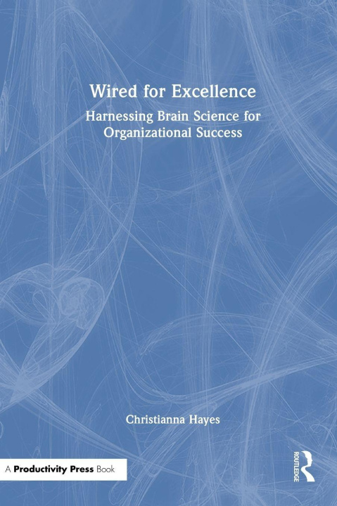 Kniha Wired for Excellence Christianna Hayes