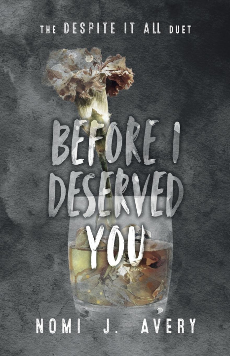 Kniha Before I Deserved You Nomi J. Avery