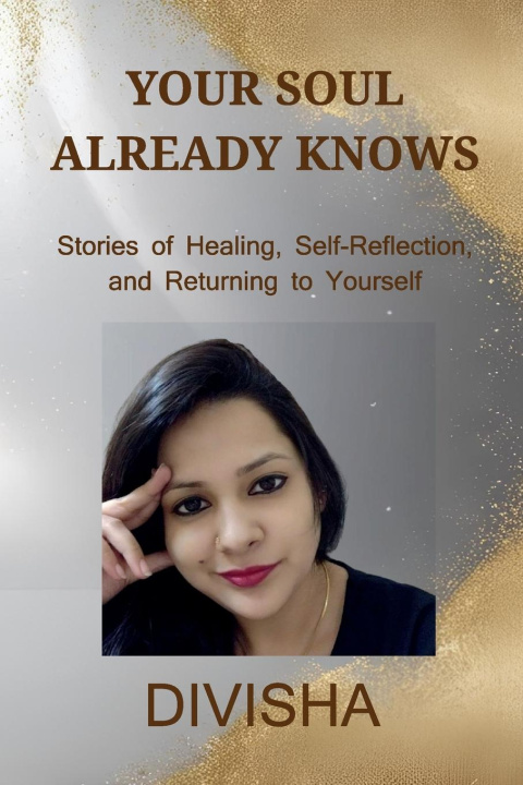 Kniha Your Soul Already Knows Divisha