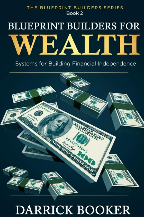 Kniha Blueprintbuilders for Wealth Darrick Booker