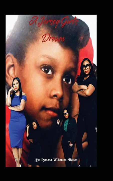 Book A Jersey Girls Dream Dr. Ramona Wilkerson- Holton