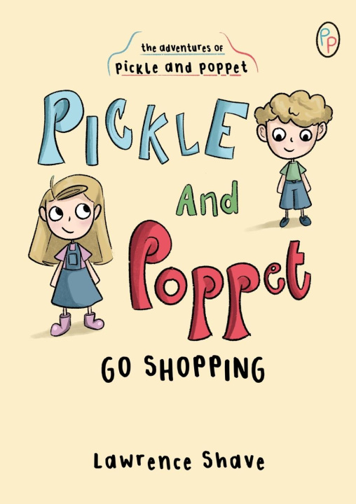 Knjiga Pickle and Poppet Go Shopping M J Harris