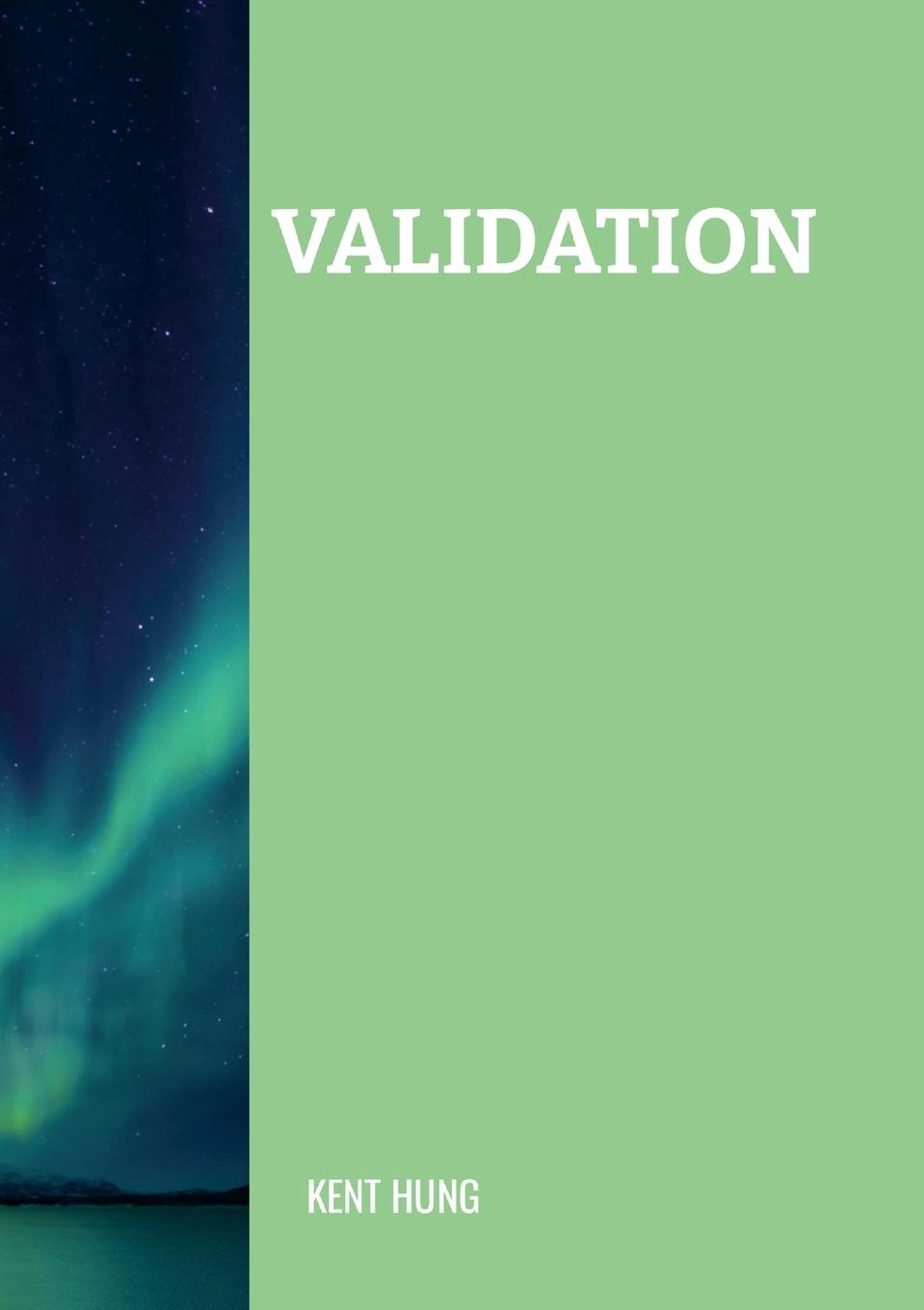Knjiga Validation Kent Hung