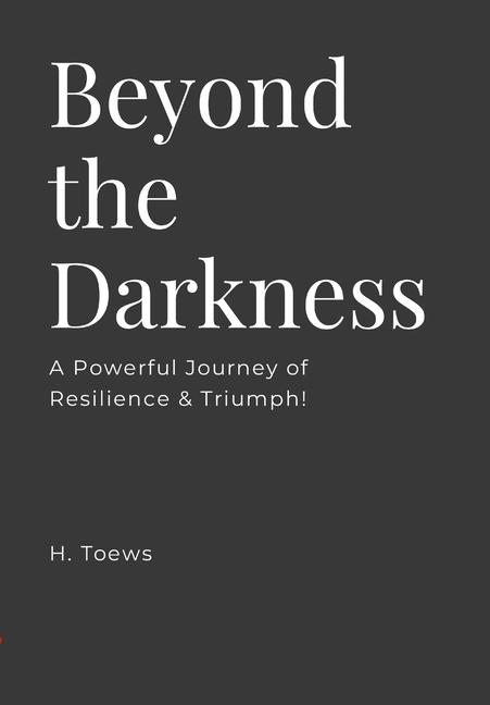Kniha Beyond the Darkness Heather Toews