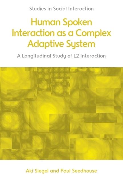 Βιβλίο Human Spoken Interaction as a Complex Adaptive System Paul Seedhouse