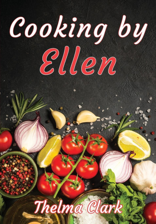Kniha Cooking by Ellen 