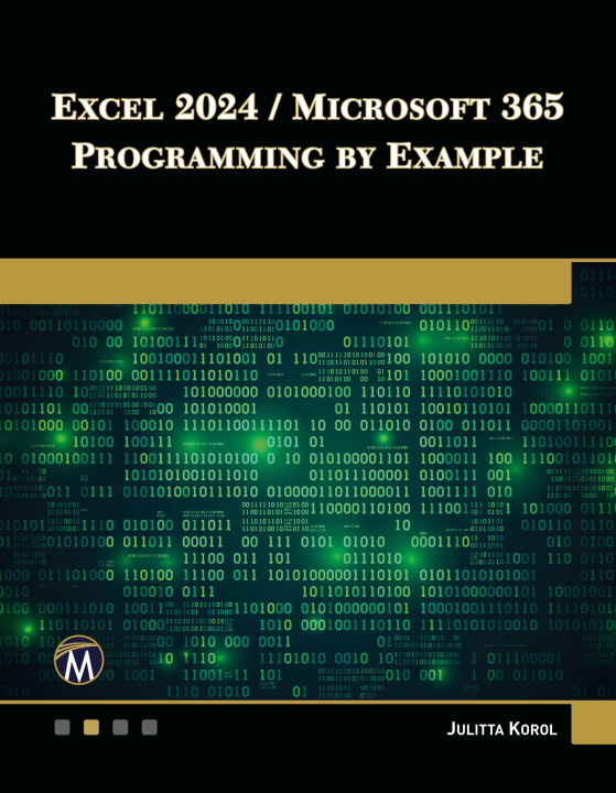 Book Excel 2024 / Microsoft 365 Programming by Example Julitta Korol