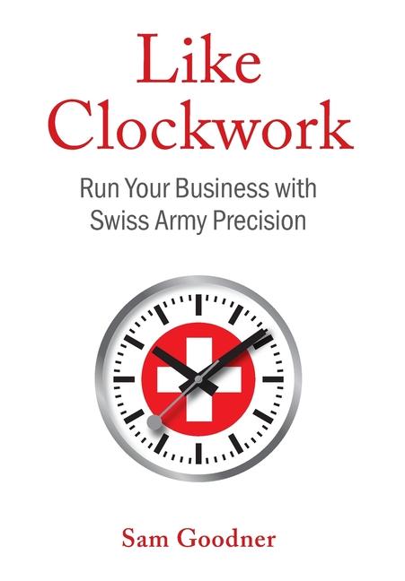 Könyv Like Clockwork Sam Goodner