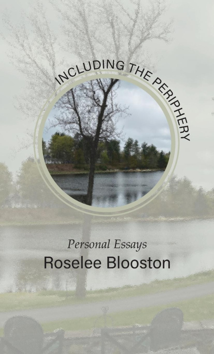 Kniha Including the Periphery Roselee Blooston
