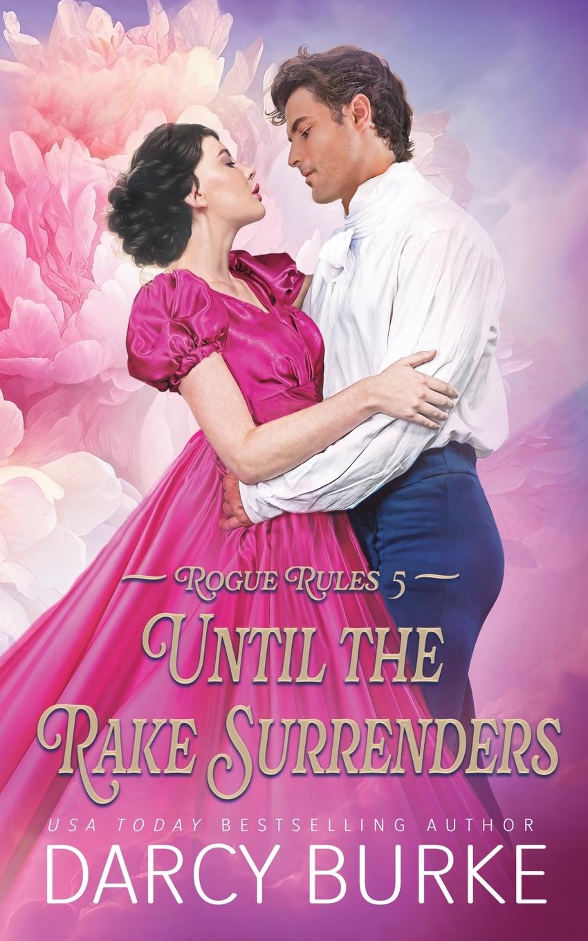 Kniha Until the Rake Surrenders Darcy Burke
