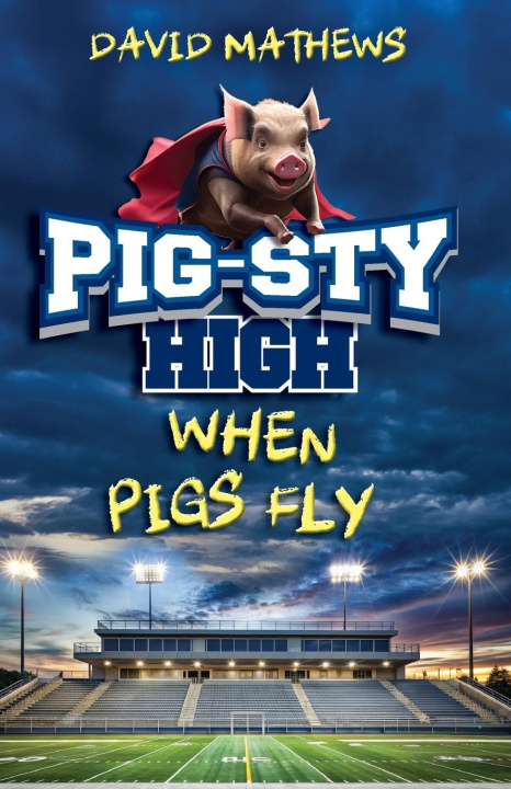 Knjiga Pig-Sty High 