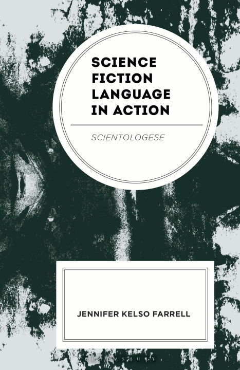 Книга Science Fiction Language in Action Jennifer Kelso Farrell
