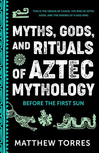 Book Introduction to Aztec Mythology TORRES MATTHEW