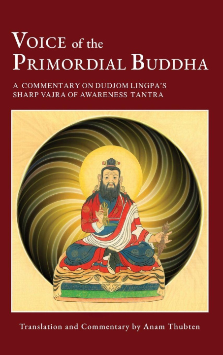 Kniha Voice of the Primordial Buddha Anam Thubten