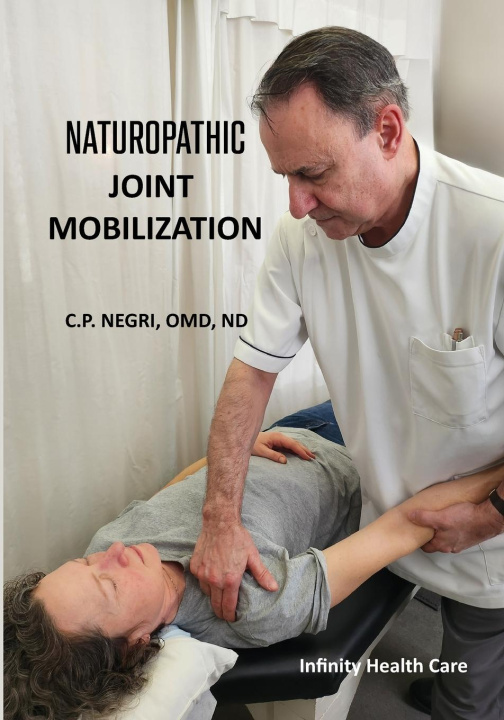 Kniha Naturopathic Joint Mobilization CP Negri