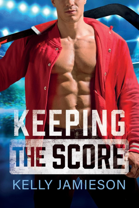 Kniha Keeping the Score Kelly Jamieson