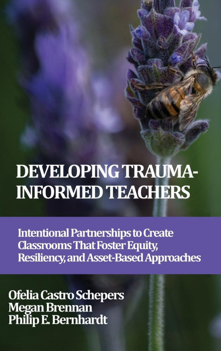 Knjiga Developing Trauma-Informed Teachers Megan Brennan