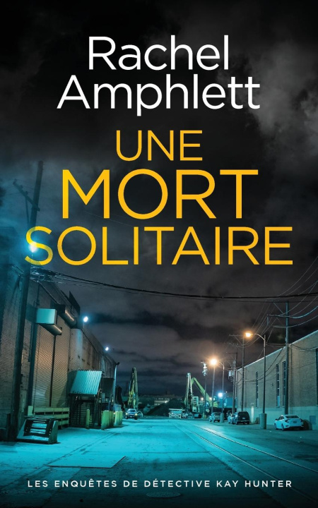 Kniha Une mort solitaire Rachel Amphlett