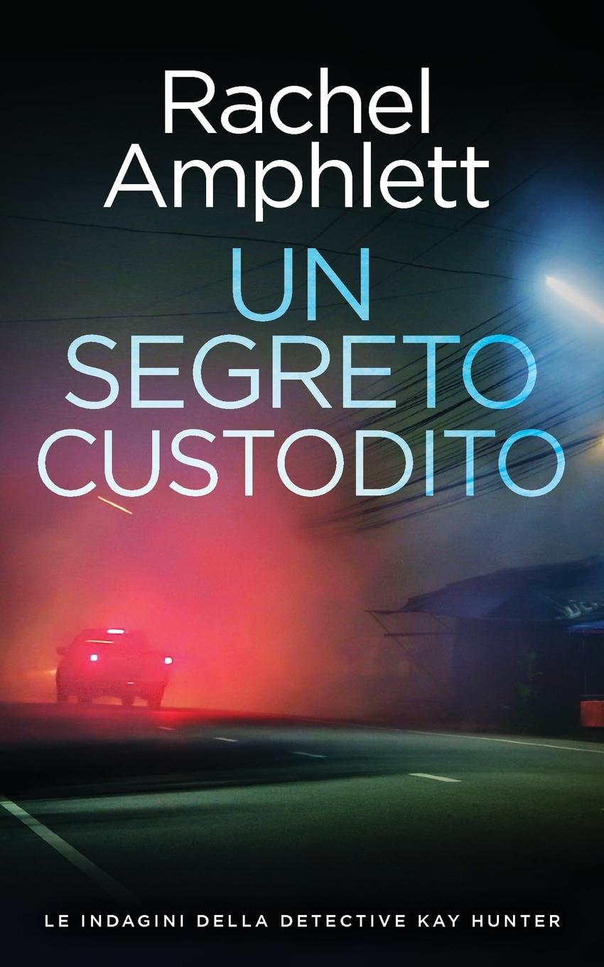 Book Un segreto custodito Rachel Amphlett
