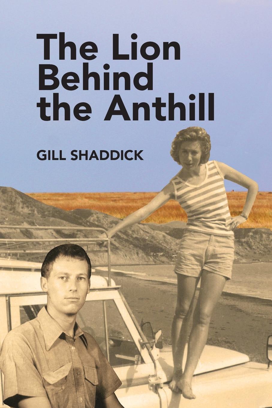 Boek The Lion Behind the Anthill 