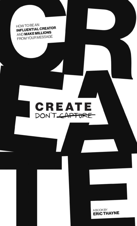 Kniha Create Don't Capture 