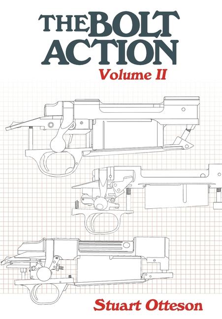 Kniha The Bolt Action 