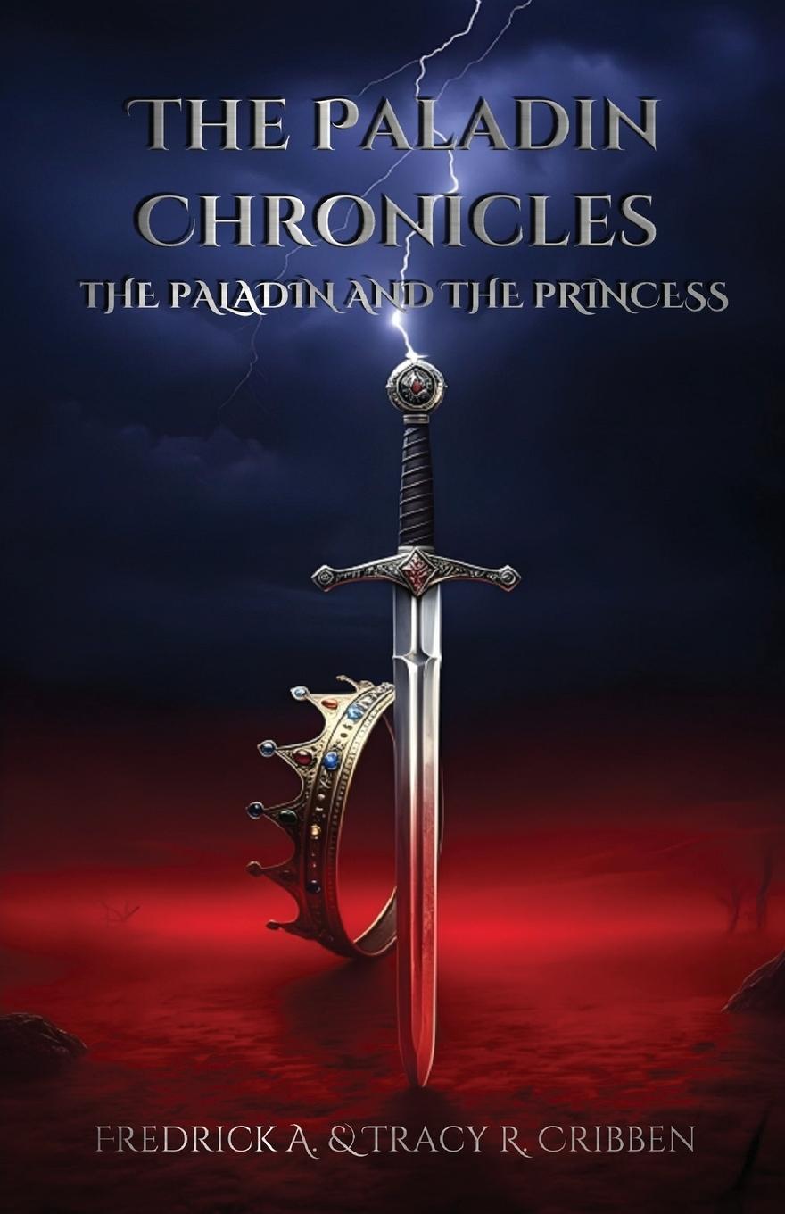 Knjiga The Paladin Chronicles Tracy R Cribben