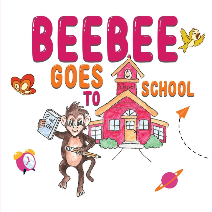 Knjiga Beebee Goes To School Dale K Hepworth