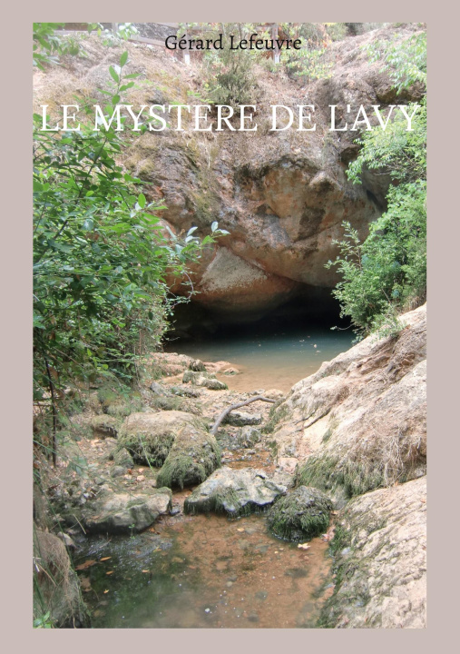 Книга Le mystere de l'Avy Gérard Lefeuvre
