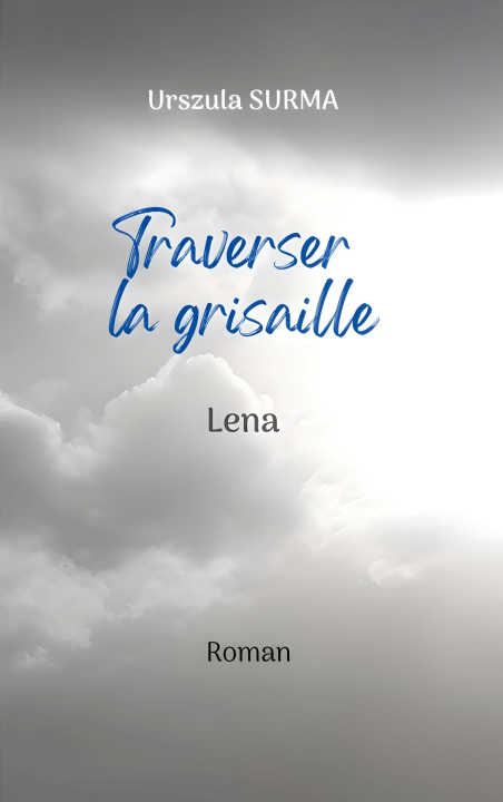 Kniha Traverser la grisaille Surma