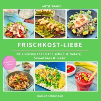 Kniha Frischkost-Liebe Antje Brand