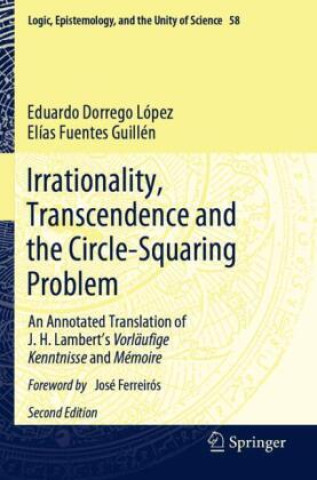 Kniha Irrationality, Transcendence and the Circle-Squaring Problem Eduardo Dorrego López