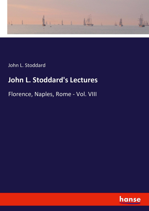 Kniha John L. Stoddard's Lectures 