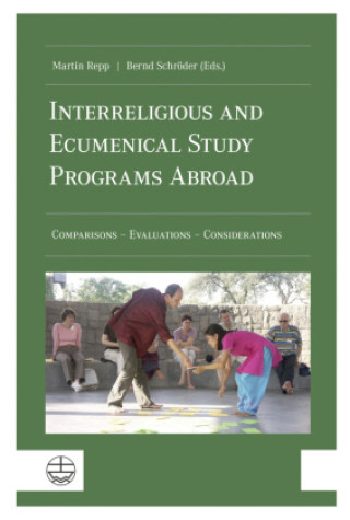 Knjiga Interreligious and Ecumenical Study Programs Abroad Bernd Schröder