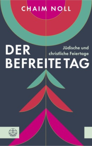 Knjiga Der befreite Tag Chaim Noll