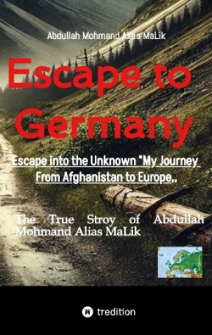 Kniha Escape to Germany Abdullah Mohmand