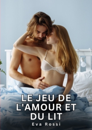 Kniha Le jeu de l'amour et du lit Rossi