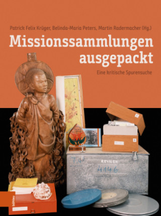 Книга Missionssammlungen ausgepackt Belinda-Maria Peters