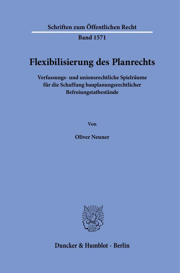 Knjiga Flexibilisierung des Planrechts Oliver Neuner