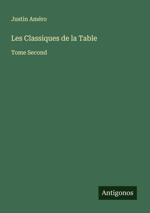 Kniha Les Classiques de la Table 