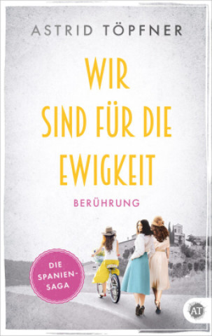Libro Wir sind für die Ewigkeit Astrid Töpfner