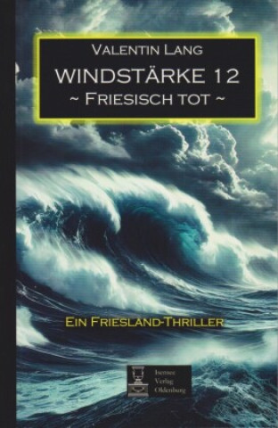 Kniha Windstärke 12 Valentin Lang