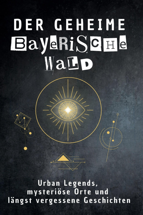 Книга Der geheime Bayerischer Wald Ella Schmitt
