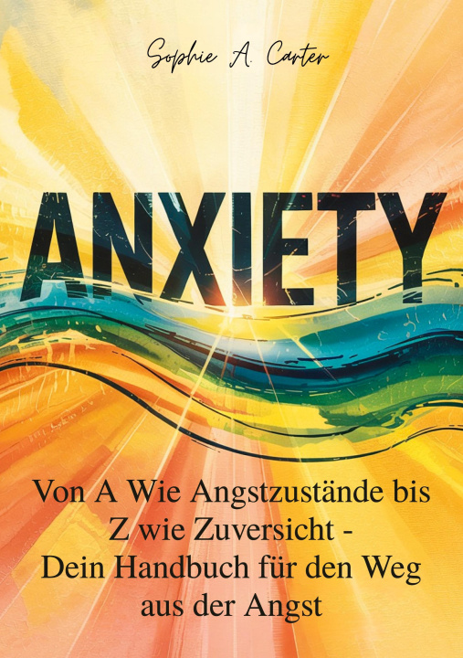 Kniha Anxiety Sophia A. Carter