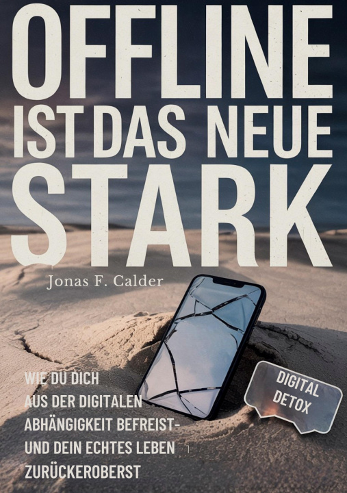 Knjiga Offline ist das neue Stark Jonas F. Calder