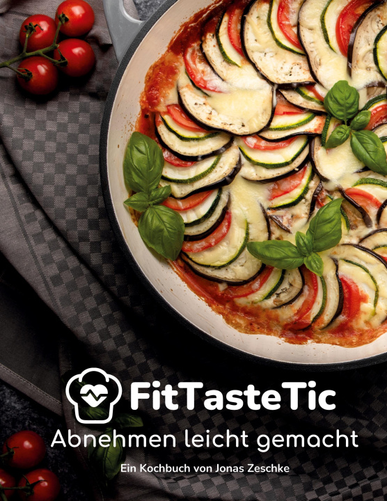 Kniha FitTasteTic - Abnehmen leicht gemacht 