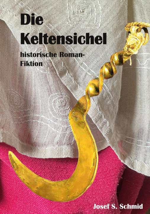 Kniha Die Keltensichel 