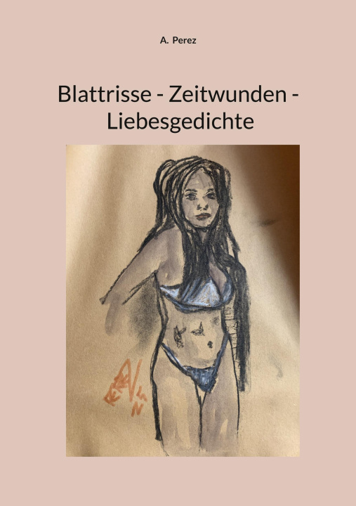 Kniha Blattrisse - Zeitwunden - Liebesgedichte 