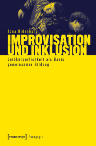 Kniha Improvisation und Inklusion Jona Oldenburg